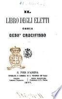 Il libro degli eletti, ossia Gesù Crocifisso