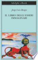 Il libro degli esseri immaginari