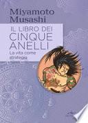 Il libro dei cinque anelli. La vita come strategia