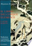 Il libro dei cinque elementi e altri scritti