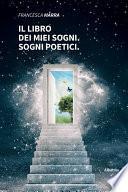Il libro dei miei sogni. Sogni poetici