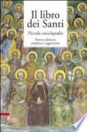 Il libro dei santi. Piccola enciclopedia