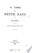 Il libro dei sette savi di Roma. (I sette savi nel Tûtî nâmah di Nakhshabî del prof. E. Brockhaus, tr. e giunte di E. Teza).