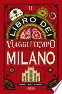 Il libro dei viaggi nel tempo di Milano