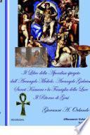 Il Libro dell'Apocalisse spiegato dall'Arcangelo Michele, Arcangelo Gabriele e Sanat Kumara e La Famiglia della Luce