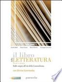Il libro della letteratura. Con espansione online. Per le Scuole superiori