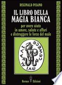 Il libro della magia bianca