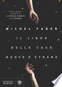 Il libro delle cose nuove e strane