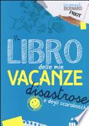 Il libro delle mie vacanze disastrose e degli scarabocchi