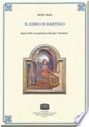 Il libro di Bartolo. Aspetti della vita quotidiana nelle opere «bartoliane»