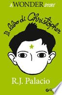 Il libro di Christopher. A wonder story
