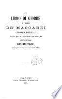 Il libro di Giobbe e i libri de' Maccabei lezioni scritturali tenute nella cattedrale di Bergamo