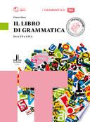 Il libro di grammatica : per CILS, CPC