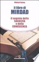 Il libro di Mirdad. Il segreto della saggezza e della conoscenza