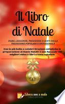 IL LIBRO DI NATALE - Fiabe, leggende, preghiere e canti della tradizione popolare e della devozione