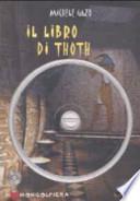 Il libro di Thoth. Con CD-ROM