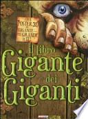 Il libro gigante dei giganti. Con poster