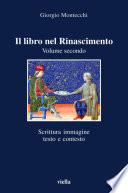 Il libro nel Rinascimento. Volume secondo