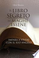 IL LIBRO SEGRETO DEI MAGHI ESSENE