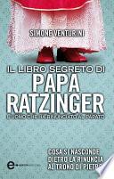 Il libro segreto di papa Ratzinger