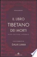 Il libro tibetano dei morti. Ediz. integrale