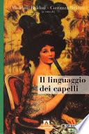 Il linguaggio dei capelli