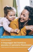 Il linguaggio del bambino piccolo e il pensiero Montessori