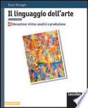 Il linguaggio dell'arte. Modulo C. Per le Scuole superiori