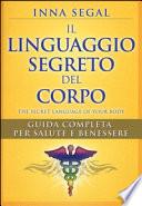 Il linguaggio segreto del corpo