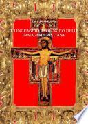 IL LINGUAGGIO TEOLOGICO DELLE IMMAGINI CRISTIANE