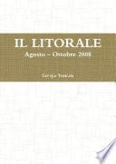 IL LITORALE. Agosto - Ottobre 2008