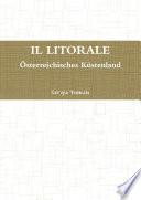 IL LITORALE. Österreichisches Küstenland