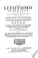 Il litotomo in pratica ovvero divisamento regolare delle operazioni di litotomia (etc.)