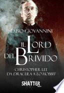 Il Lord del brivido. Christopher Lee da Dracula a Lo Hobbit