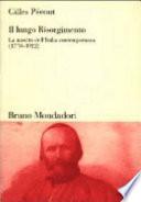 Il lungo Risorgimento
