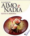 Il luogo di Aimo e Nadia. Gusto e armonia