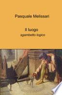 Il luogo. Sgambetto logico