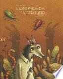 Il lupo che aveva paura di tutto