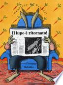 Il lupo è ritornato! Ediz. a colori