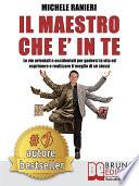 Il Maestro Che E' In Te