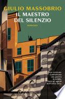 Il maestro del silenzio (Nero Rizzoli)