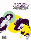 Il maestro e Margherita. Marinetti, Sarfatti e il futurismo negli anni del regime