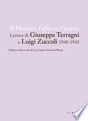 Il maestro, l'allievo, l'amico. Lettere di Giuseppe Terragni a Luigi Zuccoli 1940-1943