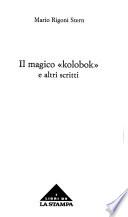 Il magico kolobok e altri scritti