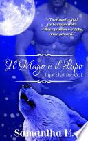 Il Mago e Il Lupo (I Lupi del Re Vol. 1)