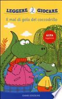 Il mal di gola del coccodrillo