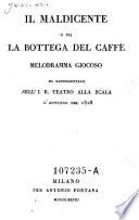 Il maldicente, o sia, La bottega del caffè