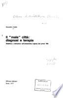 Il male città, diagnosi e terapia