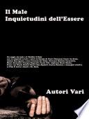 Il Male – Inquietudini dell’Essere
