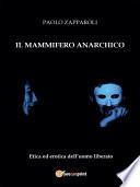 Il mammifero anarchico